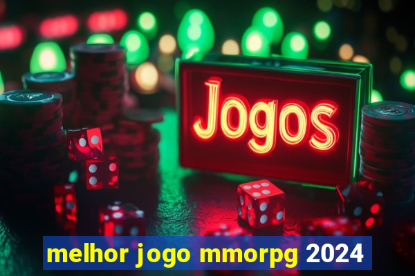 melhor jogo mmorpg 2024